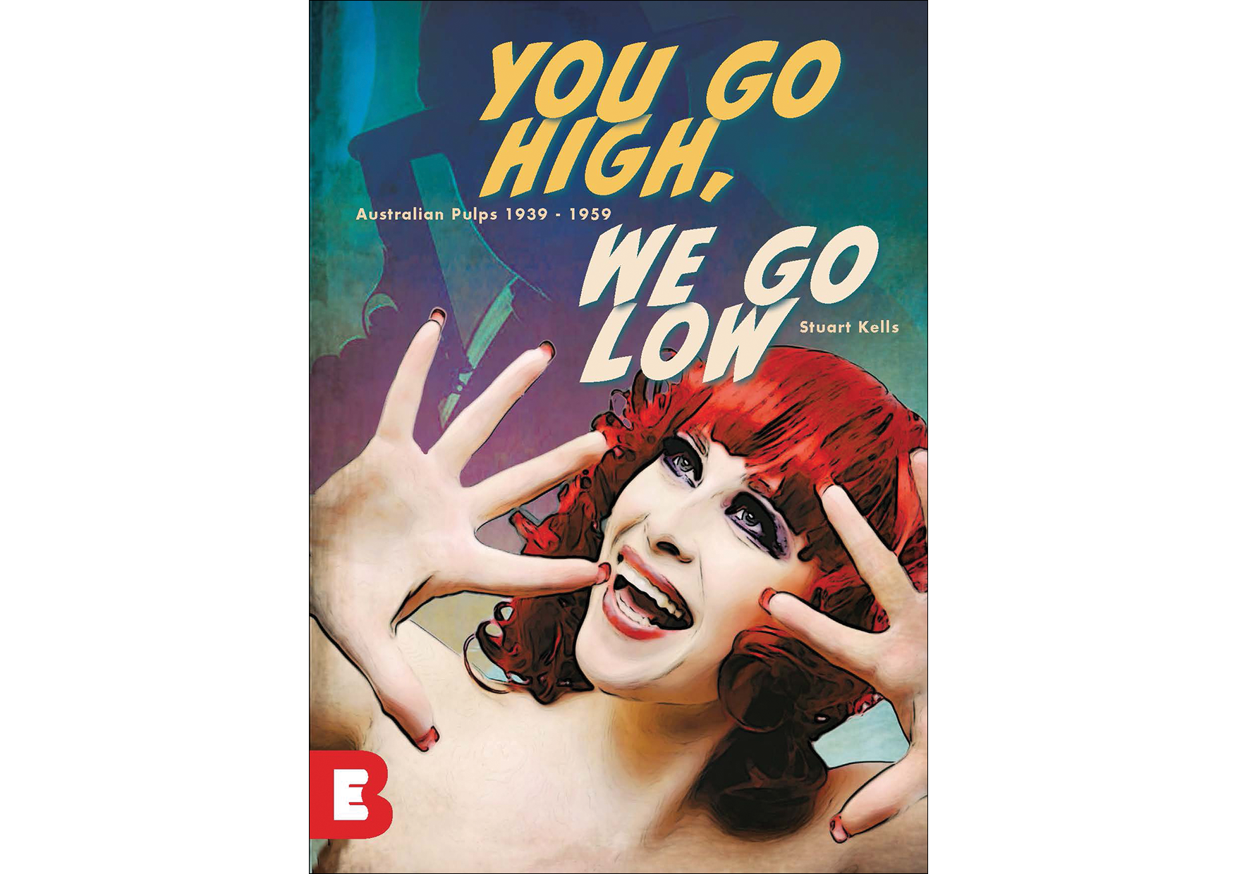 Australian pulps 1939–1959 - You go high, we go low