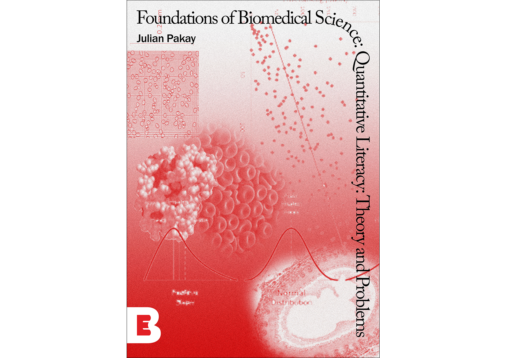 Foundations of Biomedical Science - Quantitative Literacy Theory and Problems